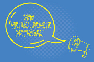 Choosing Virtual Private Network